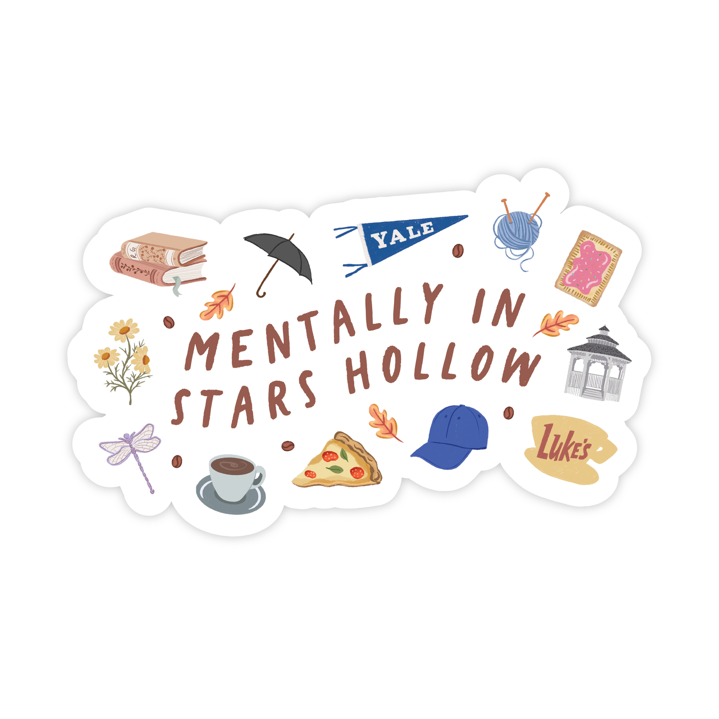 Mentally in Stars Hollow Sticker