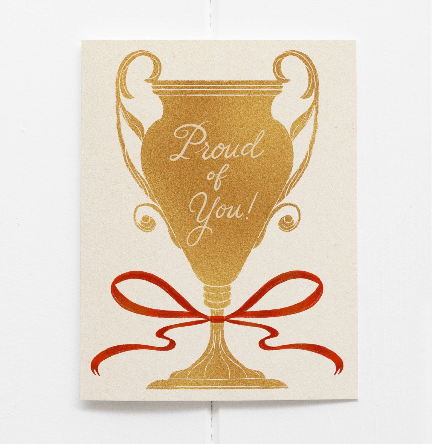 Proud Of You Trophy | Greeting Card/Graduation