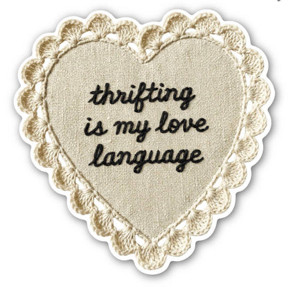 Thrifting Is My Love Language Sticker