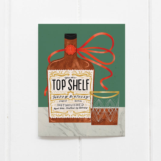 Top Shelf Whiskey Birthday | Birthday Card