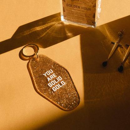 You Are Solid Gold Keychain