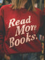 Read More Books Sweatshirt