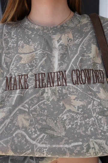 Make Heaven Crowded | Embroidered Camo Sweatshirt