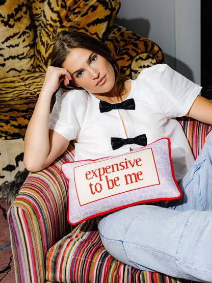 Expensive To Be Me | FURBISH Needlepoint Pillow