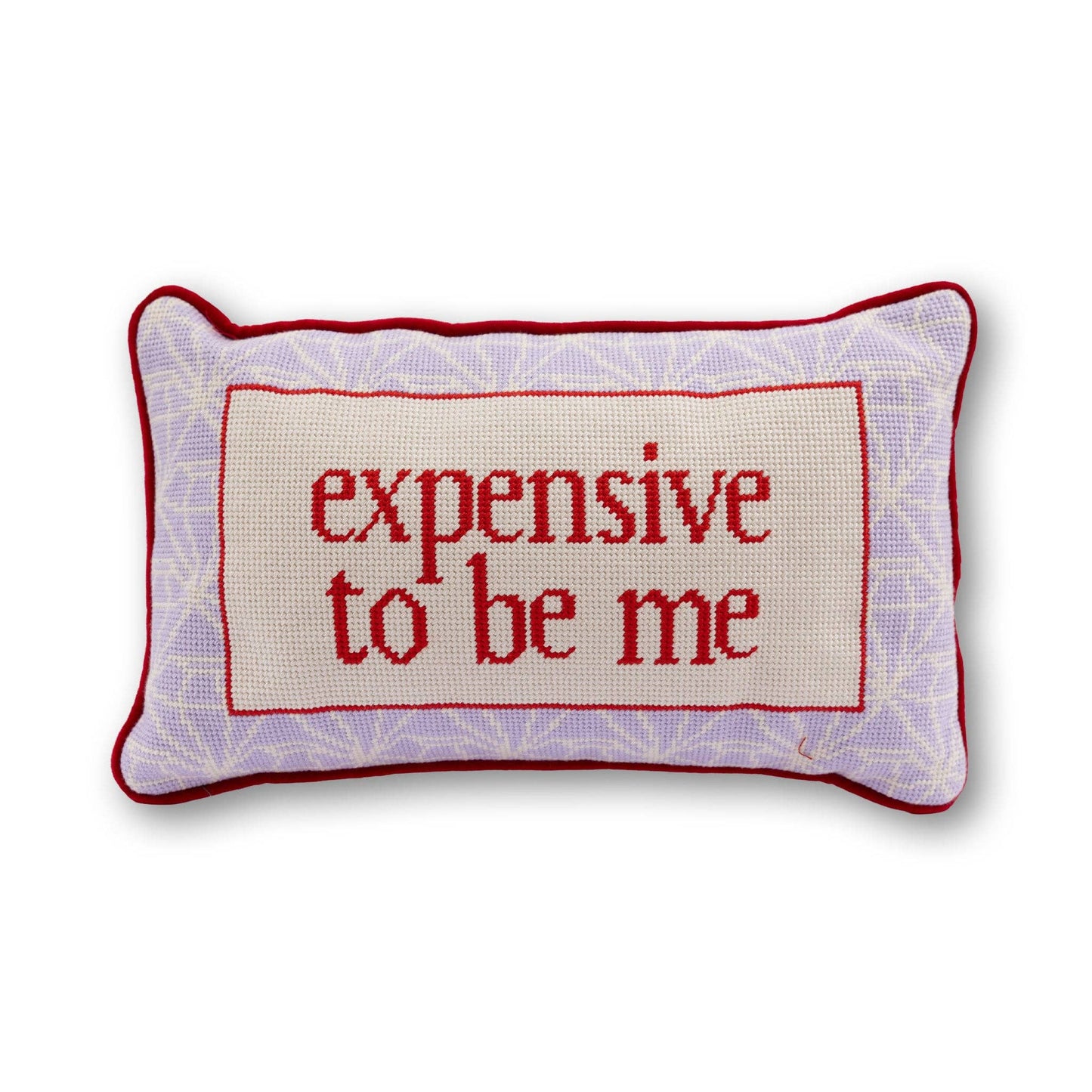 Expensive To Be Me | FURBISH Needlepoint Pillow