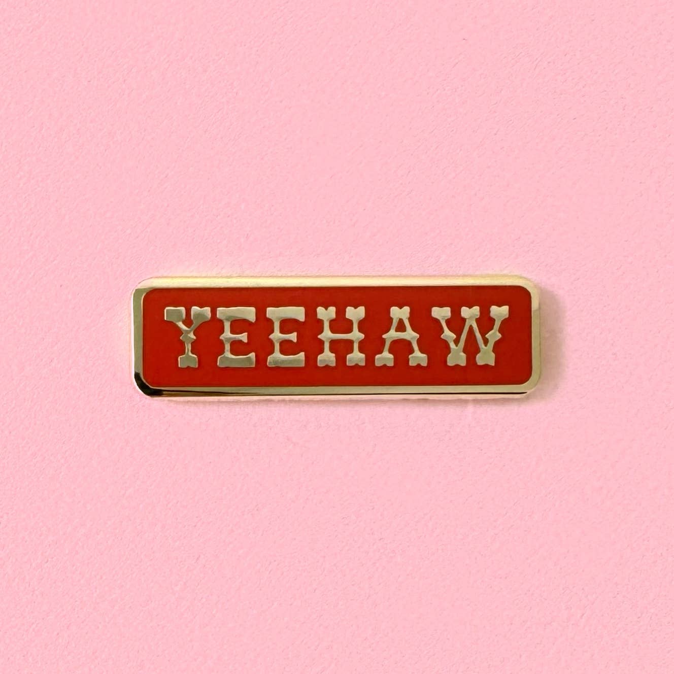 Yeehaw Enamel Pin