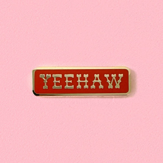 Yeehaw Enamel Pin