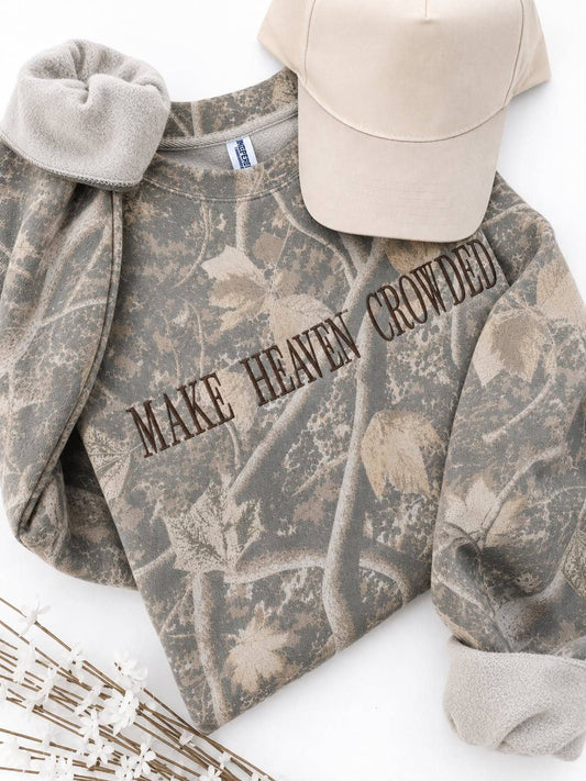 Make Heaven Crowded | Embroidered Camo Sweatshirt