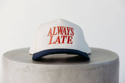 Always Late Trucker Hat