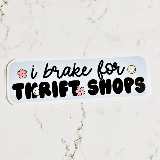 I Brake for Thrift Shops Sticker