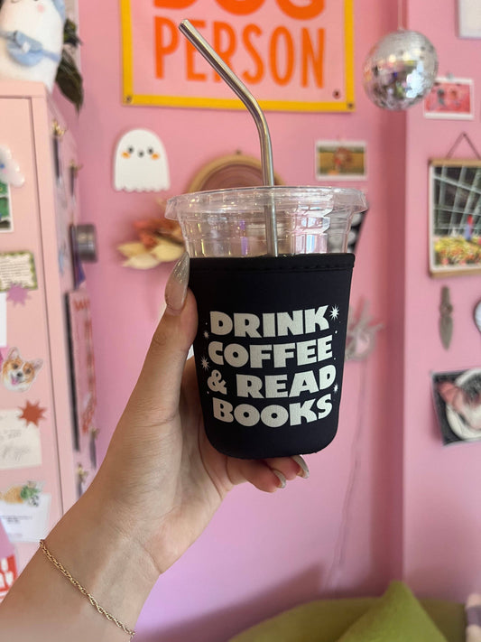 Drink Coffee + Read Books Coffee Sleeve