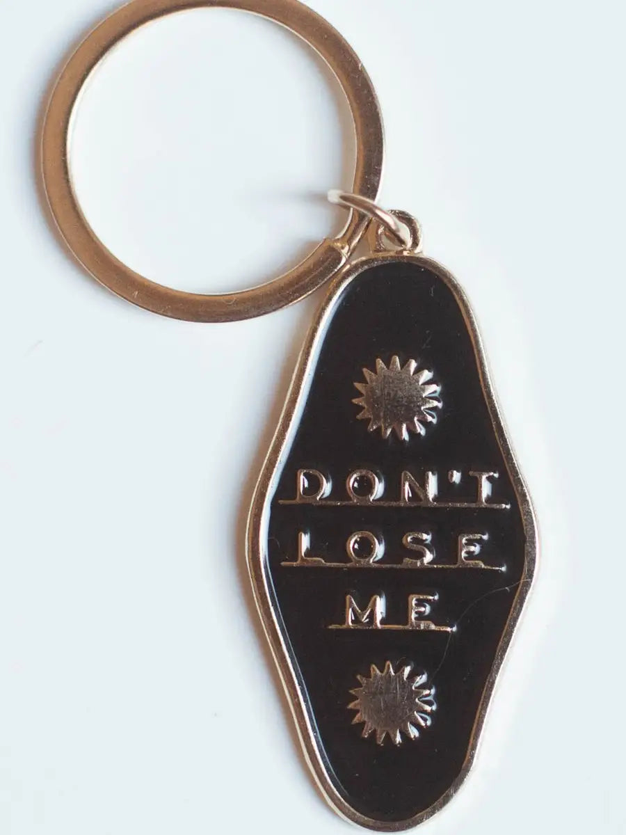 Don’t Lose Me Keychain